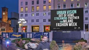 Milano Fashion Week: con Urban Vision e Camera della Moda, le sfilate in diretta streaming su Maxi Led in Piazza San Babila