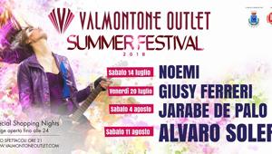 Torna il Valmontone Outlet Summer Festival: sabato 14 luglio il live di Noemi