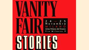 Nasce Vanity Fair Stories. Il festival, realizzato con il supporto di Without Production, si terrà il 24 e 25 novembre all’Anteo Palazzo del Cinema di Milano. Main partner Škoda