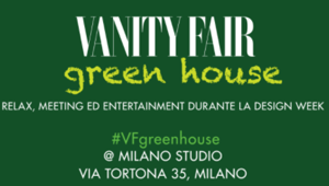 Vanity Fair protagonista alla Design Week con la Green House