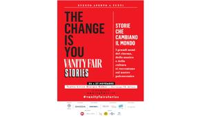 Vanity Fair Stories torna il 26 e il 27 novembre a Milano con un’edizione da record. Il tema dell'evento: “The change is you, storie che cambiano il mondo”
