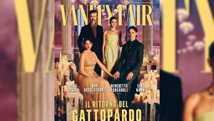Vanity Fair rinnova il dialogo tra moda, cinema e creatività con un progetto speciale internazionale in collaborazione con Netflix e il Gattopardo