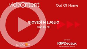 VideoContent Out Of Home: oggi alle 14.30 segui la diretta streaming alla scoperta dell’Outdoor fra mercato, ricerche, programmatic, video-strategy e creatività