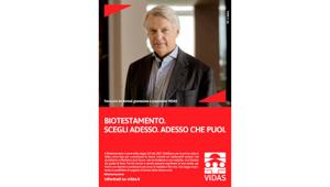 VIDAS lancia la campagna "Scegli adesso. Adesso che puoi" con Ferruccio de Bortoli e Caterina Balivo per sensibilizzare sul tema del biotestamento. La campagna è patrocinata da Pubblicità Progresso ed è realizzata da ER