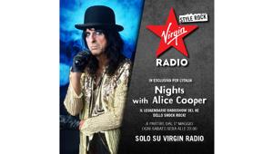 Virgin Radio presenta, in esclusiva per l'Italia, "Nights with Alice Cooper", il radioshow del re dello shock rock. Da domani, il sabato alle 22.00