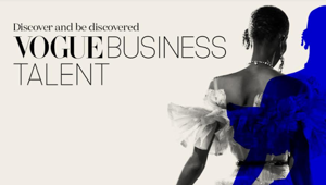 Condé Nast International lancia 'Vogue Business Talent'