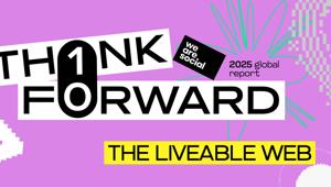 We Are Social lancia Think Forward 2025: cinque trend per la comunicazione dei brand. Focus su Primal Renaissance, Low-stakes Social,  Intentional Consumerism,  Modern Mythmaking e New Intimacies