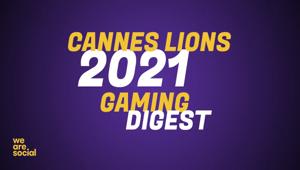 We Are Social esplora le tendenze emerse ai Cannes Lions: il gaming terreno fertile per i brand