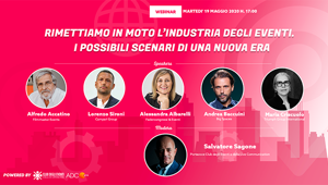 Coronavirus. I possibili scenari di una nuova era della Event Industry alle ore 17.00 di oggi nell'incontro in live streaming organizzato dal Club degli Eventi