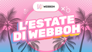 Webboh Summer: otto appuntamenti sul territorio per la Gen Z