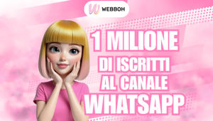 Webboh da record: raggiunti oltre 1 milione di follower su Whatsapp e numeri in crescita su tutte le piattaforme