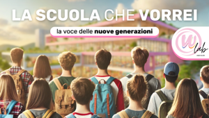 Webboh Lab presenta “La scuola che vorrei”, il report incentrato sulla scuola ideale secondo 38.000 studentesse e studenti