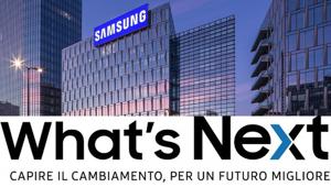 Samsung What’s Next. Sostenibilità: la sfida del domani. L'incontro digitale che svela la necessità di un approccio sostenibile per sviluppare business e comunicazione