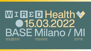Torna Wired Health 5°edizione: l’evento di dedicato a come il digitale sta trasformando il mondo della salute