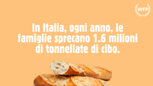 Giornata Mondiale Dell’Alimentazione: il World Food Programme invita a sostenere #stopthewaste