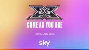 X FACTOR 2021 al via il 16 settembre nel segno di  'Come as you are', senza etichette e categorie